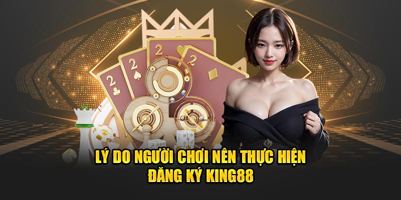 Quy trình đăng ký King88 nhanh chóng