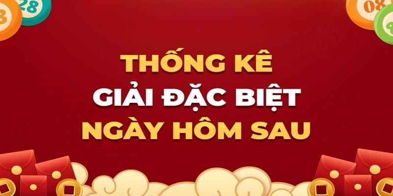 Chọn cầu số thông qua giải đặc biệt trong ngày